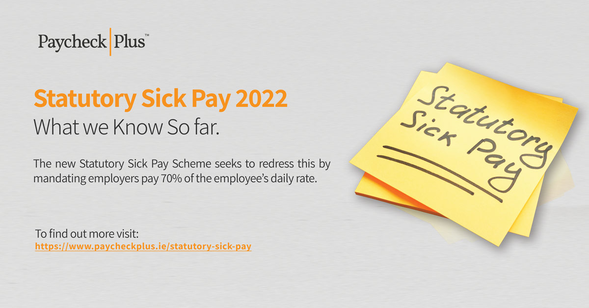 Statutory Sick Pay 2022 What We Know So Far Paycheck Plus